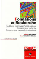 fondations et recherche, fondations reconnues d'utilité publique, fondations de recherche, fondations de coopération scientifique