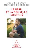 Le Père et la nouvelle paternité, Ni père sévère ,ni papa poule