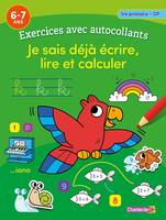 Exercices avec autocollants - Je sais déjà écrire, lire et calculer (6-7 a.)