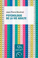 Psychologie de la vie adulte, « Que sais-je ? » n° 2966