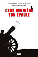 Ceux derrière ton épaule