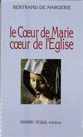 Le coeur de Marie, coeur de l'Eglise, essai de synthèse théologique