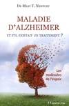 La maladie d'Alzheimer, Et s'il existait un traitement ? les molécules de l'espoir