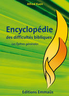 3, Encyclopédie des difficultés bibliques v7 les épitres générales, LES EPITRES GENERALES