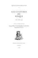 Les cultures du risque (XVIe-XXIe siècle)