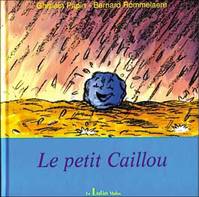 PETIT CAILLOU (LE)