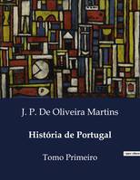 História de Portugal, Tomo Primeiro