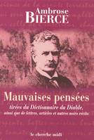 Mauvaises pensées, tirées du 