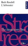 L'Arbousier/The Strawberry Tree