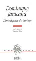 Dominique Janicaud, L'intelligence du partage