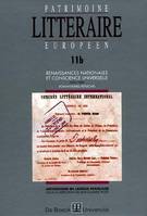 Patrimoine littéraire européen., 11 b, Renaissances nationales et conscience universelle 1832-1885, Patrimoine littéraire européen, Vol. 11B - Renaissances nationales et conscience universelle (1832-1885)