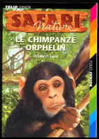 Safari nature., 10, Safari Nature, X : Le chimpanzé orphelin