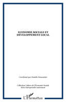 Economie sociale et développement local, colloque franco-québécois, 9, 10 et 11 décembre 2002, [tenu à Grenoble]