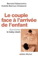 Le Couple face à l'arrivée de l'enfant, Surmonter le baby-clash