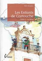 Les enfants de Cartouche, 1, Le Môle