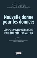 Nouvelle donne pour les données, La RGPD en quelques principes