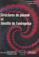 Structures de pouvoir et identité de l'entreprise