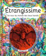 Étrangissime, L'atlas des lieux hantés