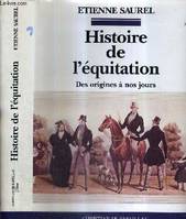 L'histoire de l'équitation, des origines à nos jours