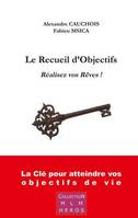 Collection MLM héros, Le recueil d'objectifs, Réalisez vos rêves !