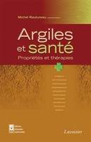 Argiles et santé, Propriétés et thérapies