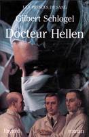 Les princes du sang., Docteur Hellen, Les princes du sang, roman