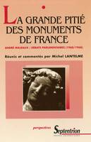 La grande pitié des monuments de France, André Malraux : Débats parlementaires (1960/1968)