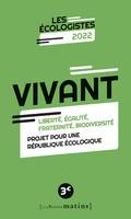 Vivant, Liberté, égalité, fraternité, biodiversité