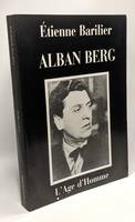 Alban Berg - essai d'interprétation, essai d'interprétation
