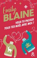 3, Veux-tu passer tous tes Noël avec moi ?, La nouvelle comédie romantique de Noël d'Emily Blaine, l'autrice aux 700 000 exemplaires vendus