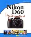 Nikon D60 : Le guide pratique, le guide pratique