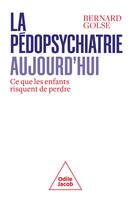 La Pédopsychiatrie aujourd'hui, Ce que les enfants risquent de perdre