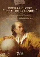 Pour la Gloire de M. de la Lande, Une histoire matérielle, scientifique, institutionnelle et humaine de la Connaissance des temps, 1679-1920