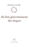 Du bon gouvernement des risques, Le droit et la question du risque acceptable