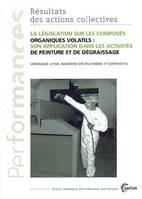 La législation sur les composés organiques volatils - son application dans les activités de peinture et de dégraissage, son application dans les activités de peinture et de dégraissage