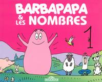 Découvre avec Barbapapa, BARBAPAPA ET LES NOMBRES