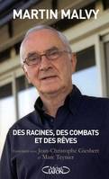 Des racines, des combats et des rêves, entretiens avec Jean-Christophe Giesbert et Marc Teynier