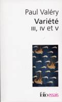 Variété III, IV et V