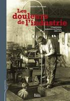Les douleurs de l'industrie, L'hygiénisme industriel en France, 1860-1914