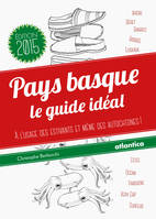 Pays basque - le guide idéal