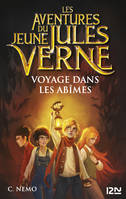 Les Aventures du jeune Jules Verne - tome 3 : Voyage dans les abîmes