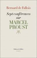 Sept conférences sur Marcel Proust