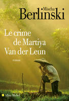 Le Crime de Martiya Van der Leun, roman