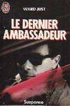 Dernier ambassadeur ***** (Le)