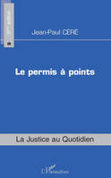 Le permis à points, (3e édition)