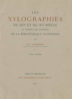 Les xylographies du XIVe et du XVe siècle au Cabinet des Estampes de la Bibliothèque nationale (1)