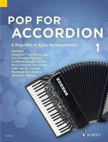 Vol. 1, Pop For Accordion, 8 Pop-Hits in Easy Arrangements. Vol. 1. accordion.