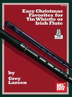 Easy Christmas Favorites, for Tin Whistle or Irish Flute