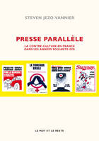 Presse parallèle, Contre-culture en France dans les 70s