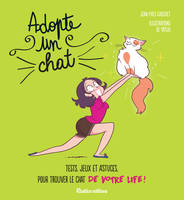 Adopte un chat, Tests, jeux et astuces pour trouver le chat de votre life !